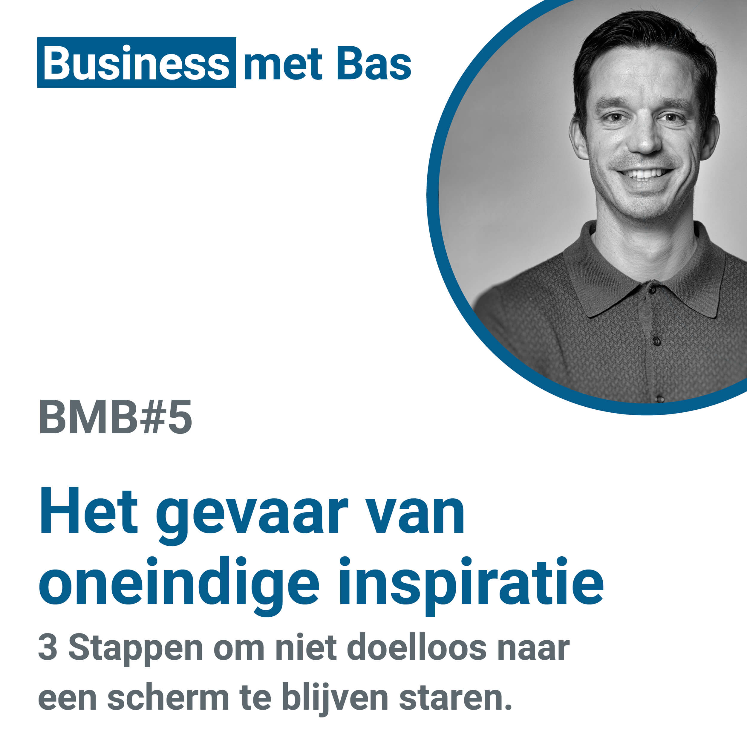 BMB#5 Het gevaar van oneindige inspiratie