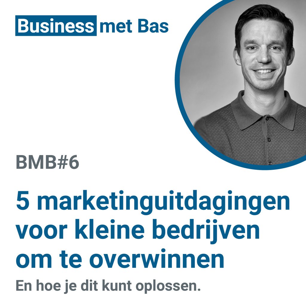 BMB#6 5 marketinguitdagingen voor kleine bedrijven