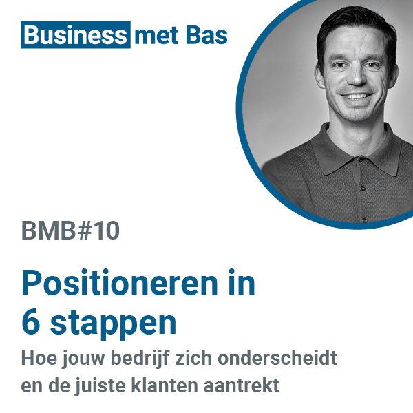 BMB#10 Positioneren in 6 stappen