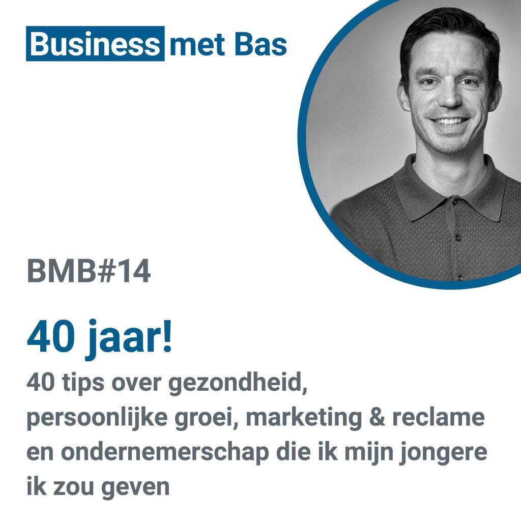 BMB#14 40 jaar - 40 tips die ik mijn jongere ik zou geven