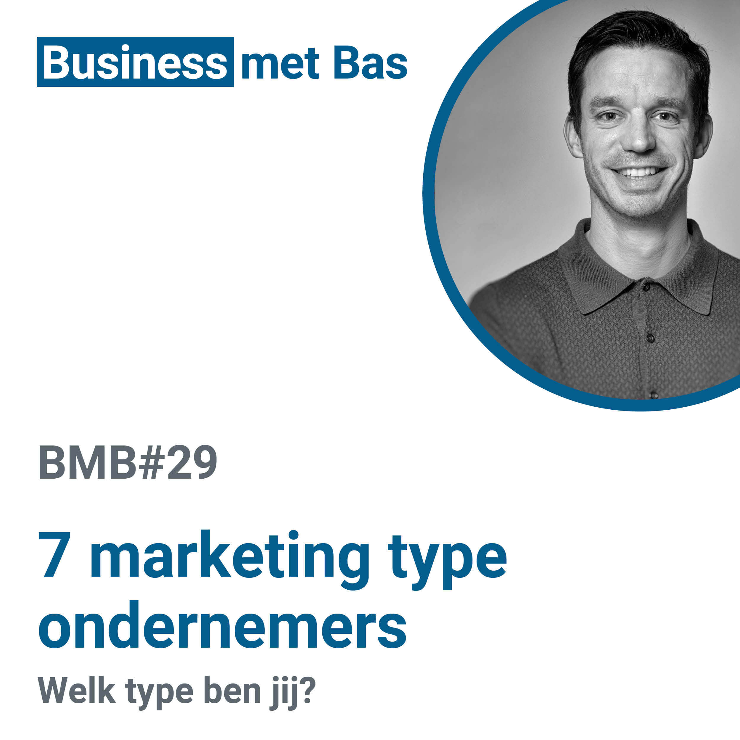 BMB#29 7 marketing-type ondernemers