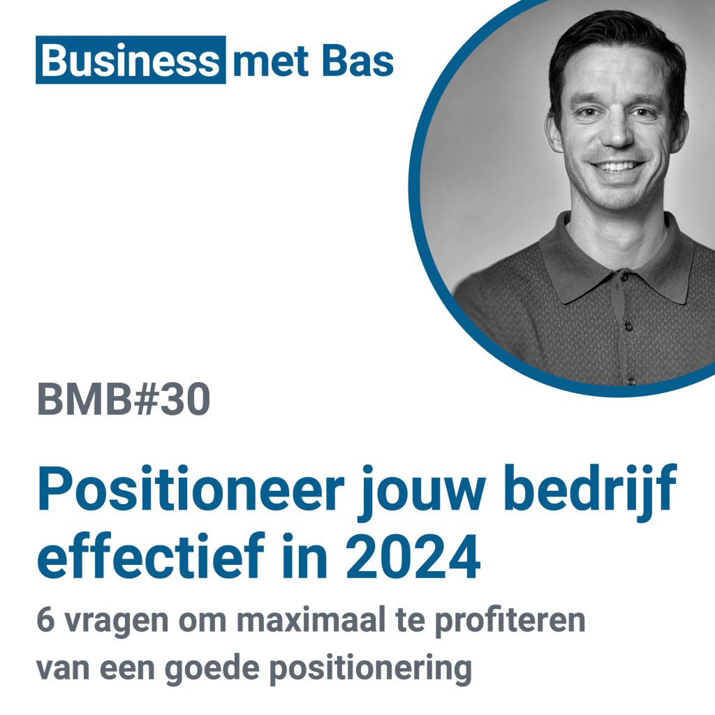 BMB#30 Positioneer jouw bedrijf effectief in 2024
