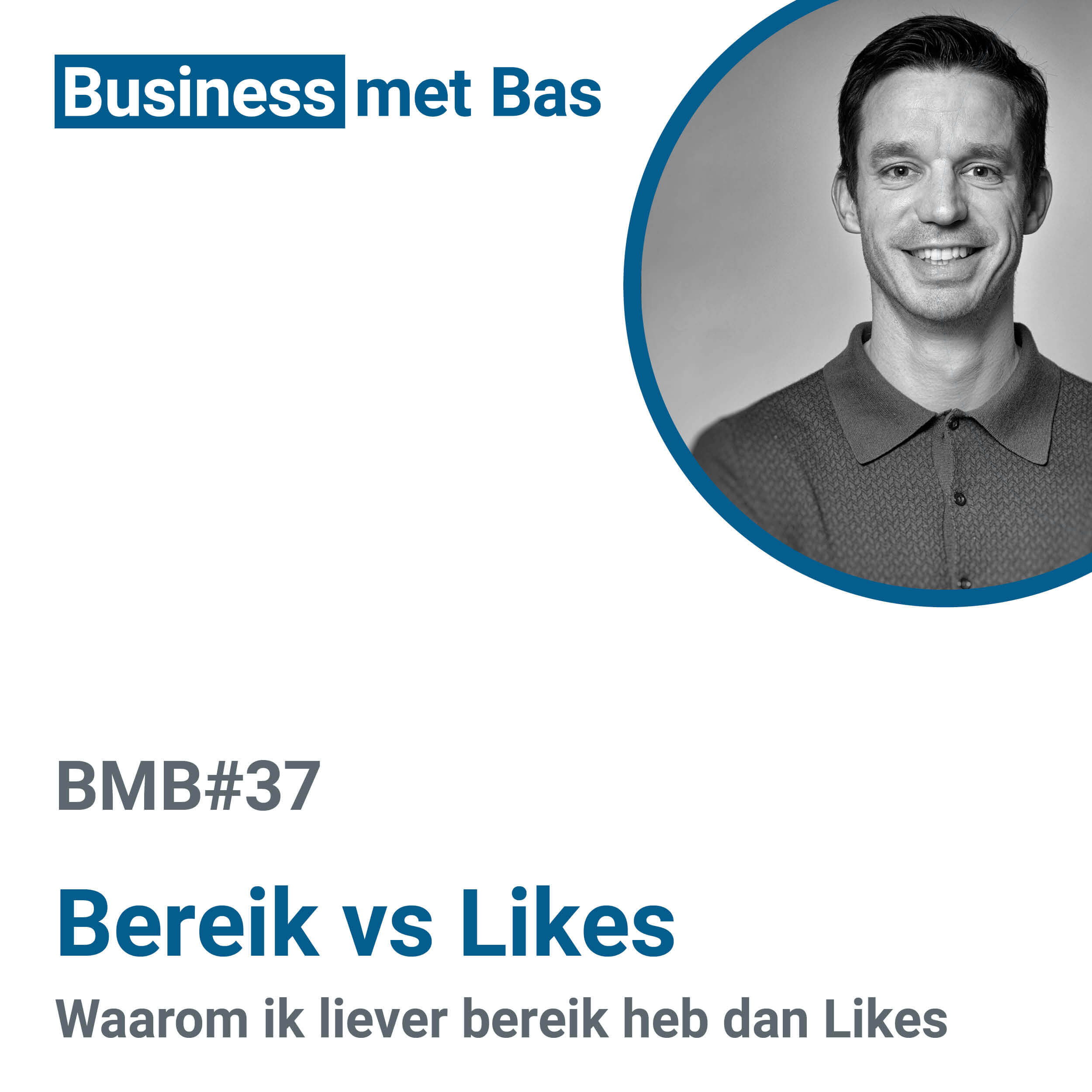 BMB#37 Bereik vs Likes